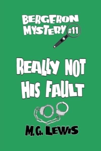 Cover for M G Lewis · Really Not His Fault (Paperback Book) (2021)