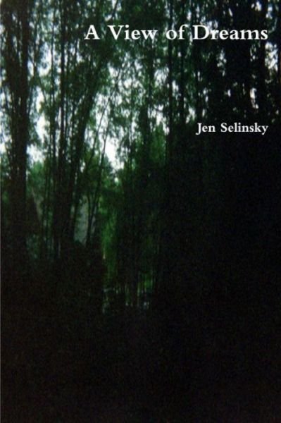 Cover for Jen Selinsky · A View of Dreams (Paperback Book) (2020)