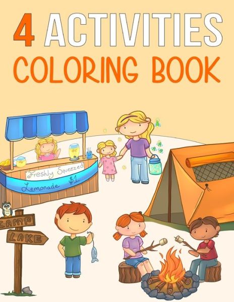 4 Activities Coloring Book - Tilly Kates - Livros - Independently Published - 9798644817139 - 11 de maio de 2020