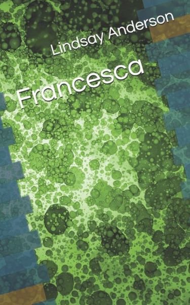 Cover for Lindsay Anderson · Francesca (Paperback Bog) (2020)