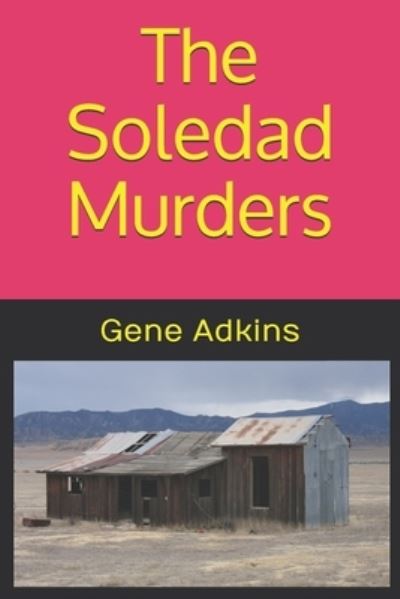 Cover for Gene Adkins · The Soledad Murders (Paperback Book) (2020)