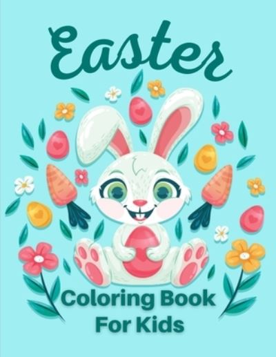 Cover for Salf Dill · Easter Coloring Book For Kids: Fun Coloring Books for Kids Ages 4-8, 50 Easter Coloring filled image Book for Kids And Toddlers (Paperback Book) (2021)