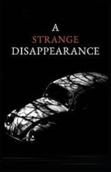 Cover for Anna Katharine Green · A Strange Disappearance Illustrated (Paperback Book) (2021)