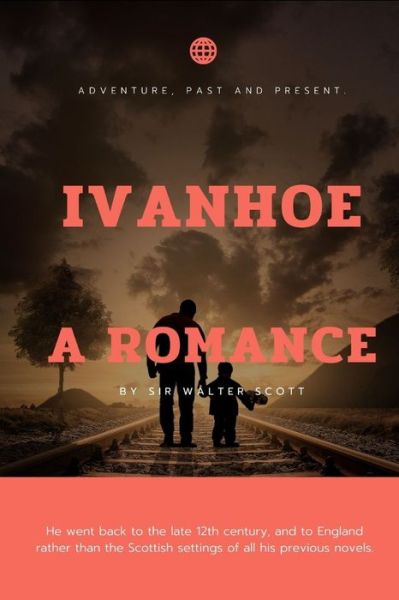 Ivanhoe a Romance - Sir Walter Scott - Books - Independently Published - 9798739548139 - April 17, 2021