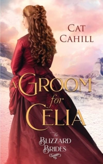 Cover for Cat Cahill · A Groom for Celia (Paperback Book) (2021)