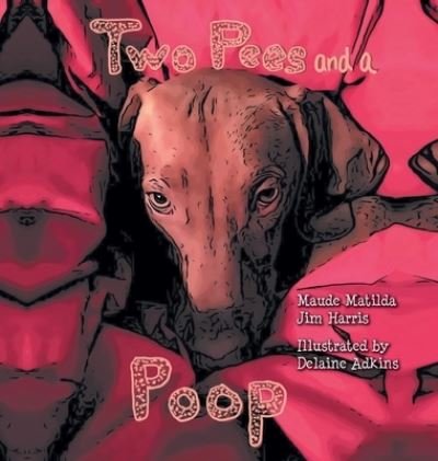 Cover for Jim Harris · Two Pees and a Poop (Hardcover Book) (2022)