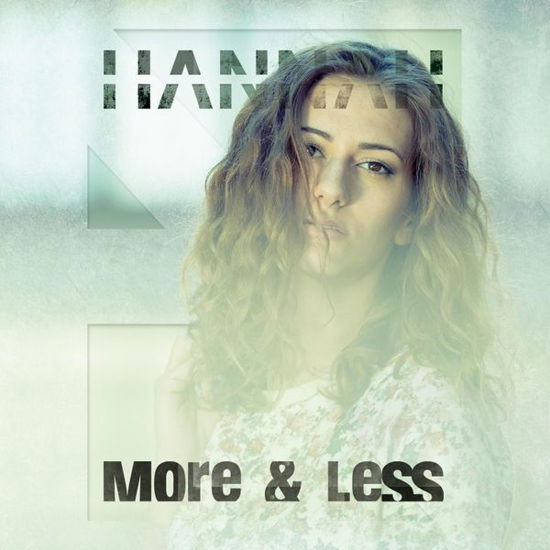 Cover for Hannah · More &amp; Less (CD) (2014)