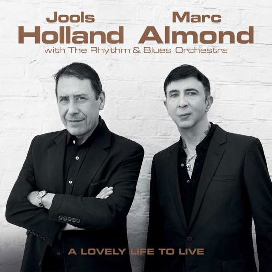 Cover for Jools Holland &amp; Marc Almond · A Lovely Life To Live (CD) (2018)