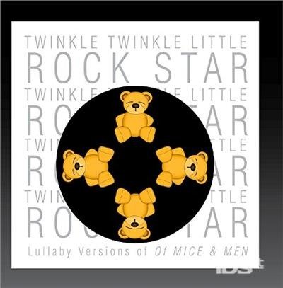Cover for Twinkle Twinkle Little Rock Star · Lullaby Versions Of Of Mice &amp; Men (CD) (2017)