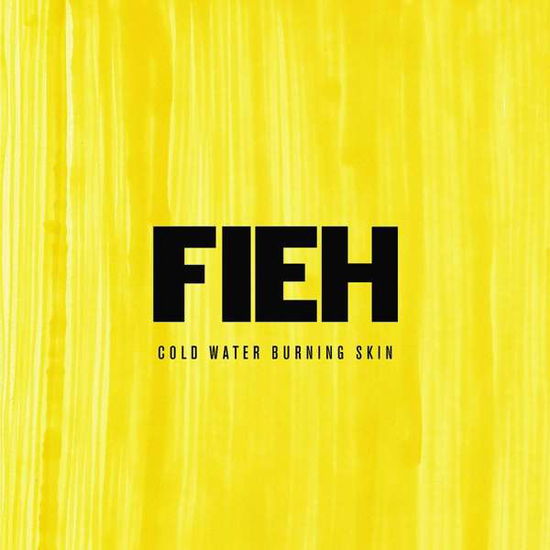 Cover for Fieh · Fieh - Cold Water Burning Skin (CD) (2010)