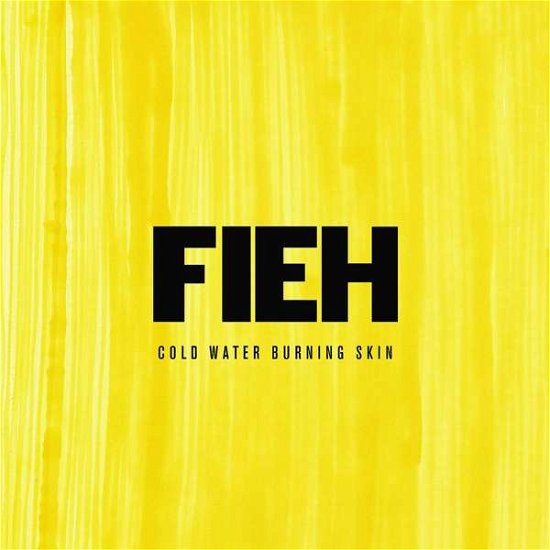 Fieh · Cold Water Burning Skin (CD) (2019)