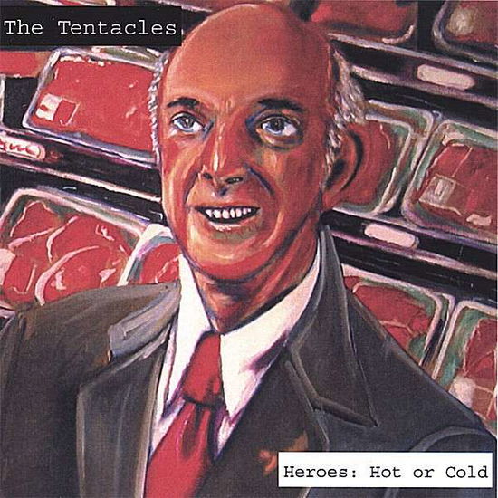 Cover for Tentacles · Heroes: Hot or Cold (CD) (2006)