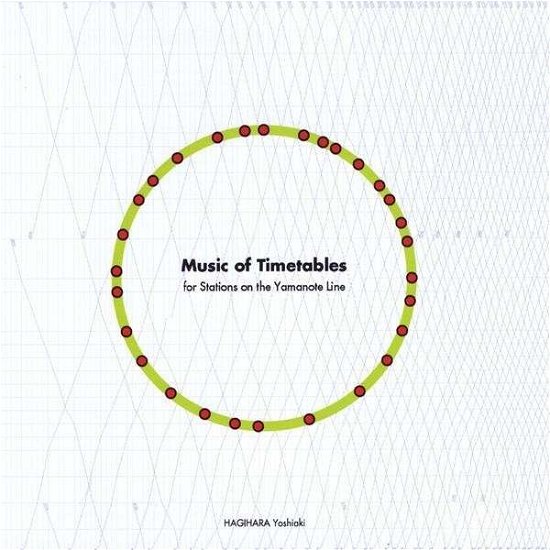 Music of Timetables - for Stations on the Yamanote - Hagihara Yoshiaki - Musik -  - 0634479914140 - 18. oktober 2008