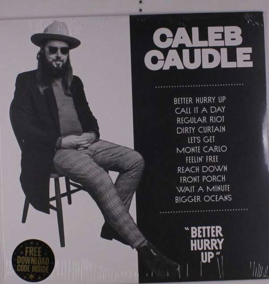 Cover for Caleb Caudle · Better Hurry Up (LP) (2020)