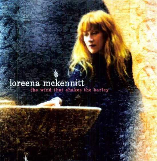 Wind That Shakes the Barl - Loreena Mckennitt - Musique - QUINLA ROAD PRODUCTIONS - 0774213441140 - 26 novembre 2010