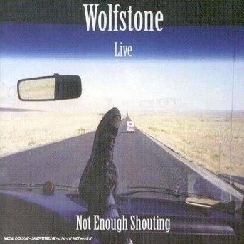 Cover for Wolfstone · Live! Not Enough Shouting (CD) (2002)