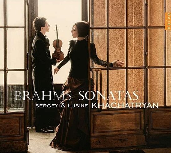 Brahms: Violin Sonatas - Khachatryan, Sergey & Lusine - Musik - NAIVE - 0822186053140 - 30 september 2013