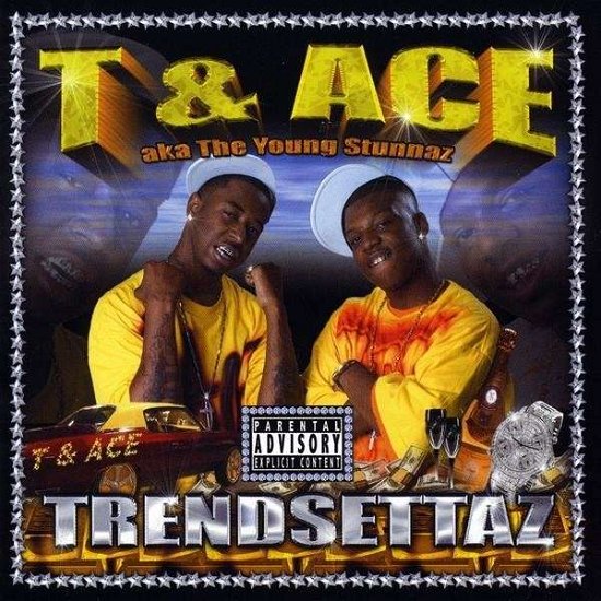 Cover for T &amp; Ace · Trendsettaz (CD) (2010)