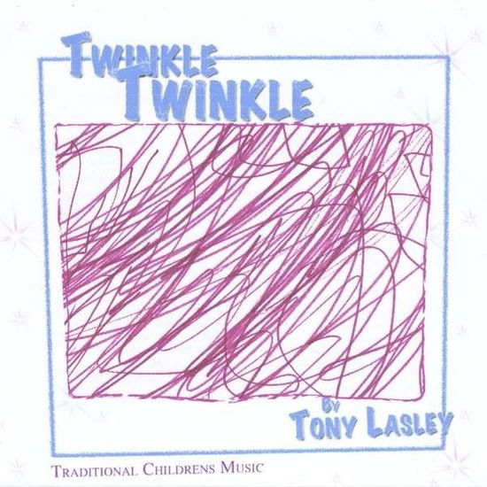 Cover for Tony Lasley · Twinkle Twinkle (CD) (2011)