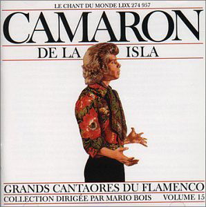 Camaron De La Isla · Flamenco Great Figures 15 (CD) (1997)