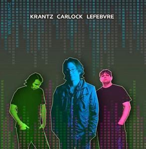 Cover for Wayne Krantz · Krantz - carlock - lefebvre (CD) (2010)