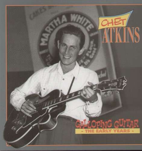 Galloping Guitar -Early Y - Chet Atkins - Musique - BEAR FAMILY - 4000127157140 - 7 mai 2021