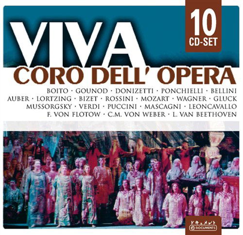 Viva Coro Dell'opera: G. Verdi, R. Wagner, G. Puccini, W.a. Mozart Etc. - Aa.vv. - Musiikki - DOCUMENTS - 4011222230140 - 2012