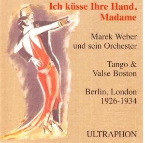 Cover for Marek Weber · Ich Küsse Ihre Hand,madame (CD) (2008)