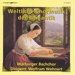 Cover for Wehnert · Weltliche Chormusik Der Romant (CD) (1990)