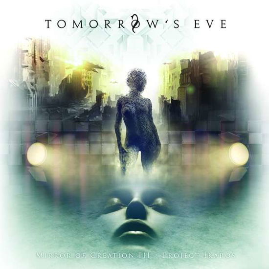 Mirror of Creation III – Project Ikaros - Tomorrows Eve - Música - DR. MUSIC RECORDS - 4050215329140 - 27 de abril de 2018