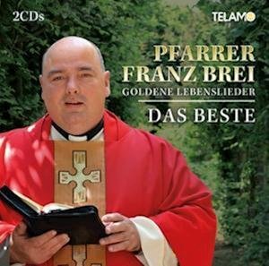 Cover for Franz Pfarrer Brei · Goldene Lebenslieder:das Beste (CD) (2023)