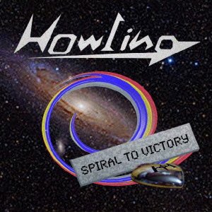 Cover for Howling · Spiral to Victory (CD) [Japan Import edition] (2014)