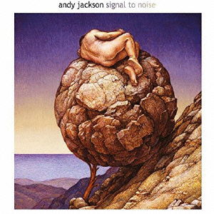 Cover for Andy Jackson · Signal to Noise (CD) [Japan Import edition] (2014)