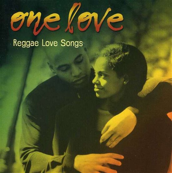 One Love: Reggae Love Songs / Various - One Love: Reggae Love Songs / Various - Musiikki - FF SIGNATURE - 5022508205140 - tiistai 24. huhtikuuta 2012
