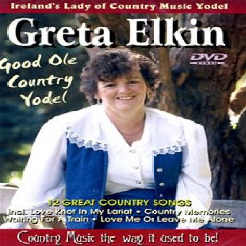 Good Ole Country Yodel - Greta Elkin - Filmes - Proper Dvds - 5025563061140 - 23 de outubro de 2006