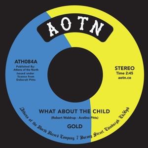 What About The Child / Now I Know - Gold - Music - ATHENS OF THE NORTH - 5050580738140 - May 1, 2020