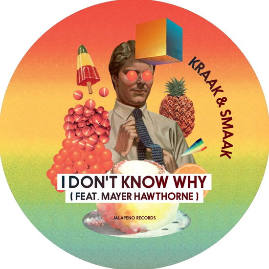 Cover for Kraak &amp; Smaak · I Don't Know Why (7&quot;) (2023)