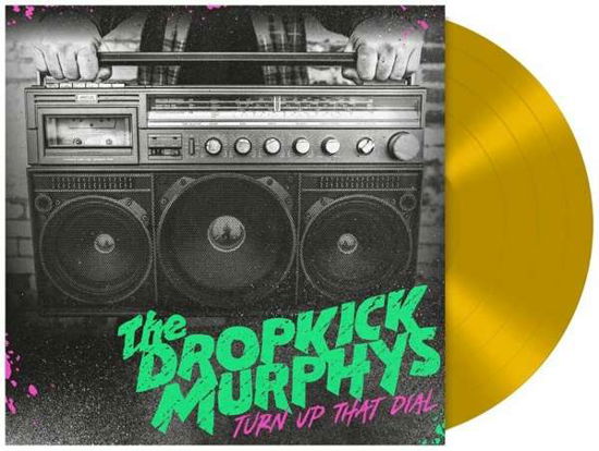 Cover for Dropkick Murphys · Turn Up That Dial (LP) [Limited Gold Vinyl edition] (2021)