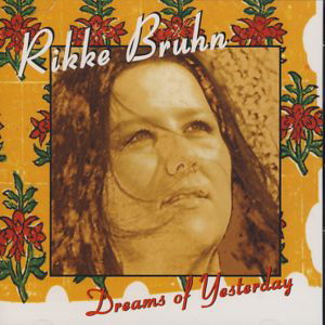 Dreams of Yesterday - Rikke Bruhn - Muziek - STV - 5705633080140 - 31 december 2011