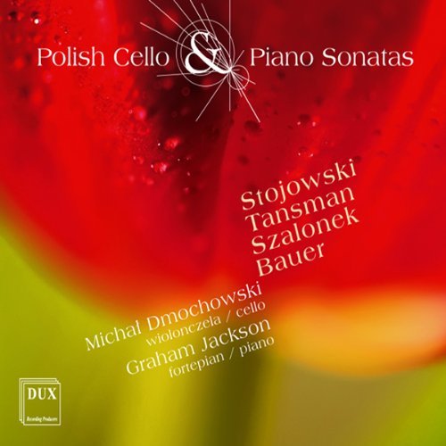 Cover for Stojowski / Tansman / Dmochowski / Jackson · Polish Cello &amp; Piano Sonatas (CD) (2007)