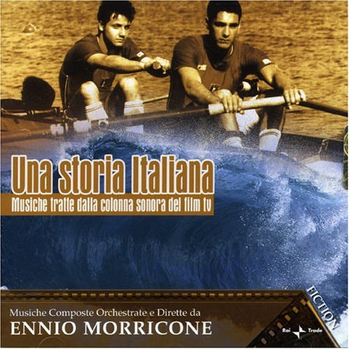 Una Storia Italiana - Ennio Morricone - Musik - RAI TRADE - 8011772104140 - 14. april 2006