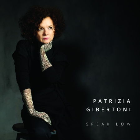 Cover for Gibertoni Patrizia · Speak Low (CD) (2020)