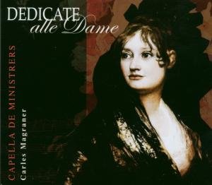 Cover for Capella De Ministrers · Dedicata Alle Dame Licanus Klassisk (CD) (2006)