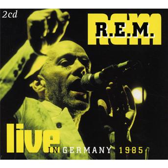 Live in Germany 1985 - R.e.m. - Music - IMMORTAL - 8712177062140 - May 9, 2013