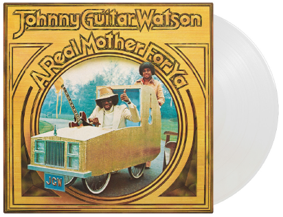 Johnny Guitar Watson · A Real Mother For Ya (LP) [White Vinyl edition] (2024)