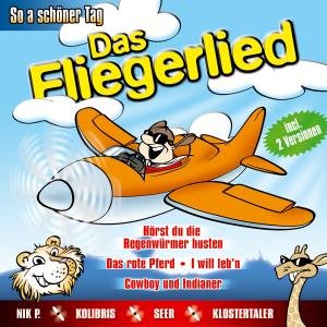 Fliegerlied - So a Schöner Tag - Various Artists - Musik - TYROLIS - 9003549775140 - 6. oktober 2008