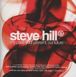 Cover for Steve Hill · Steve Hill-my Past Your Present Our Future (CD) (2012)