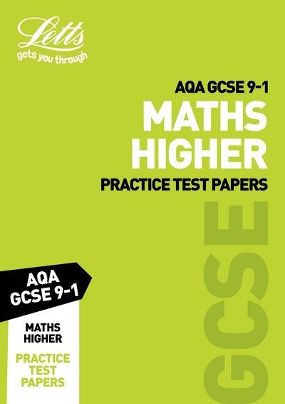 Cover for Letts GCSE · Grade 9-1 GCSE Maths Higher AQA Practice Test Papers: GCSE Grade 9-1 - Letts GCSE 9-1 Revision Success (Paperback Bog) [Edition edition] (2018)
