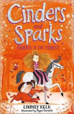 Cover for Lindsey Kelk · Cinders and Sparks: Fairies in the Forest - Cinders and Sparks (Paperback Book) (2019)