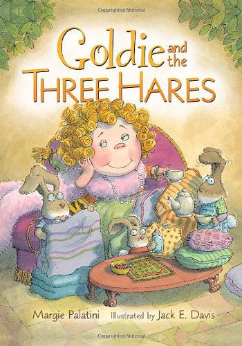 Cover for Margie Palatini · Goldie and the Three Hares (Gebundenes Buch) (2011)